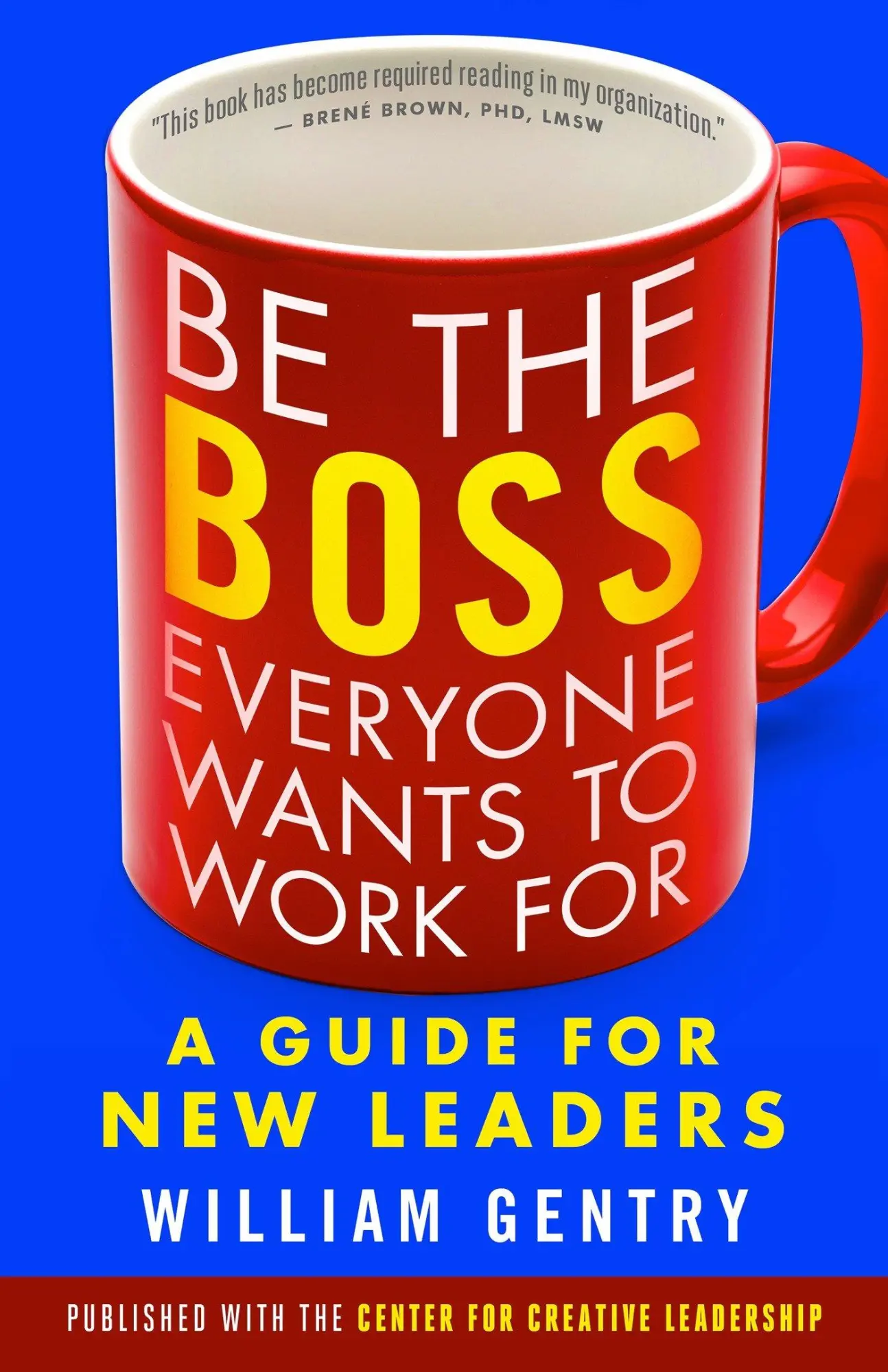 Cover: 9781626566255 | Be the Boss Everyone Wants to Work for | A Guide for New Leaders