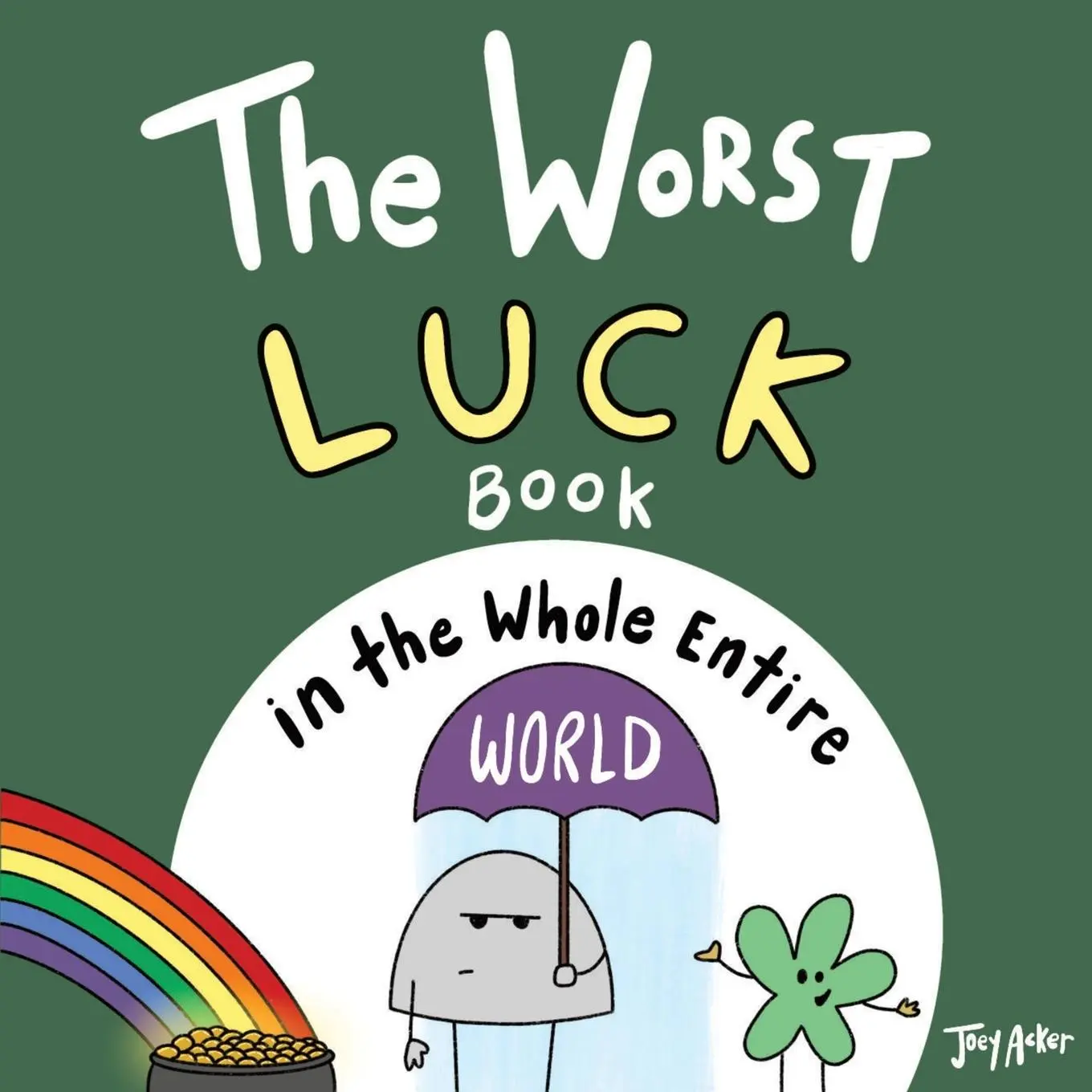 Cover: 9781951046255 | The Worst Luck Book in the Whole Entire World | Joey Acker | Buch