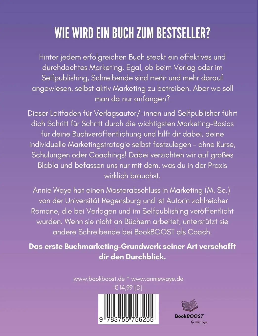 Rückseite: 9783755756255 | Buchmarketing | Leitfaden für Verlagsautoren und Selfpublisher | Waye