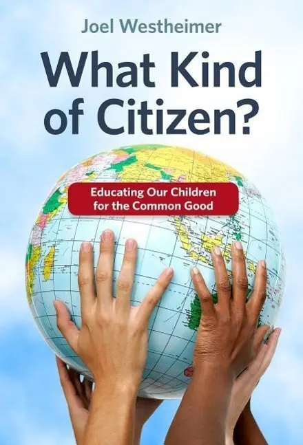Cover: 9780807756355 | What Kind of Citizen? | Educating Our Children for the Common Good