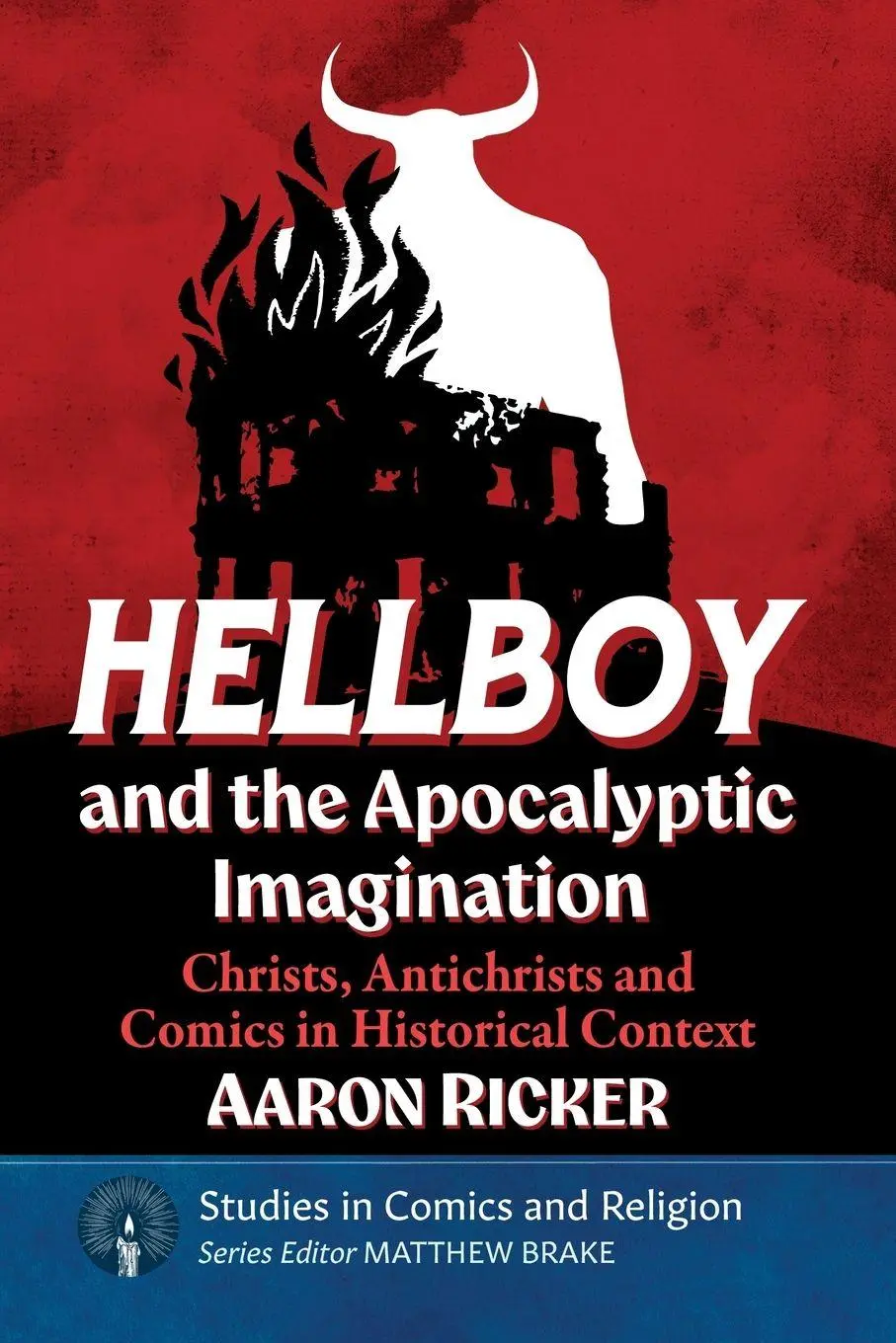 Cover: 9781476696355 | Hellboy and the Apocalyptic Imagination | Aaron Ricker | Taschenbuch