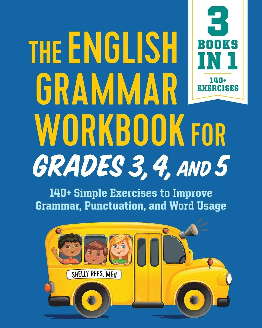 Cover: 9781646116355 | The English Grammar Workbook for Grades 3, 4, and 5 | Shelly Rees