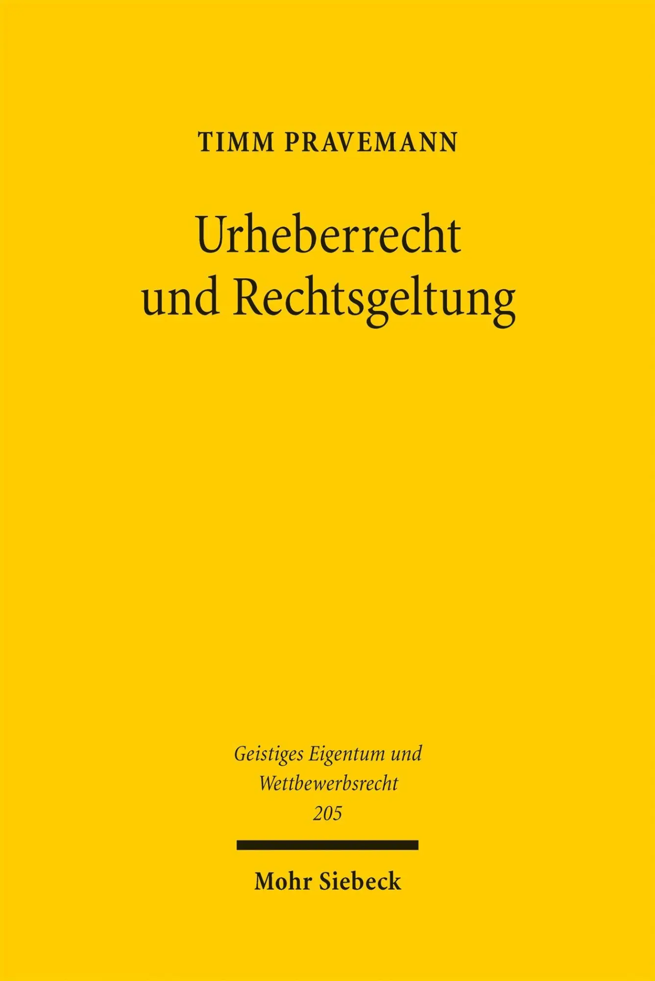 Cover: 9783161646355 | Urheberrecht und Rechtsgeltung | Timm Pravemann | Taschenbuch | 259 S.