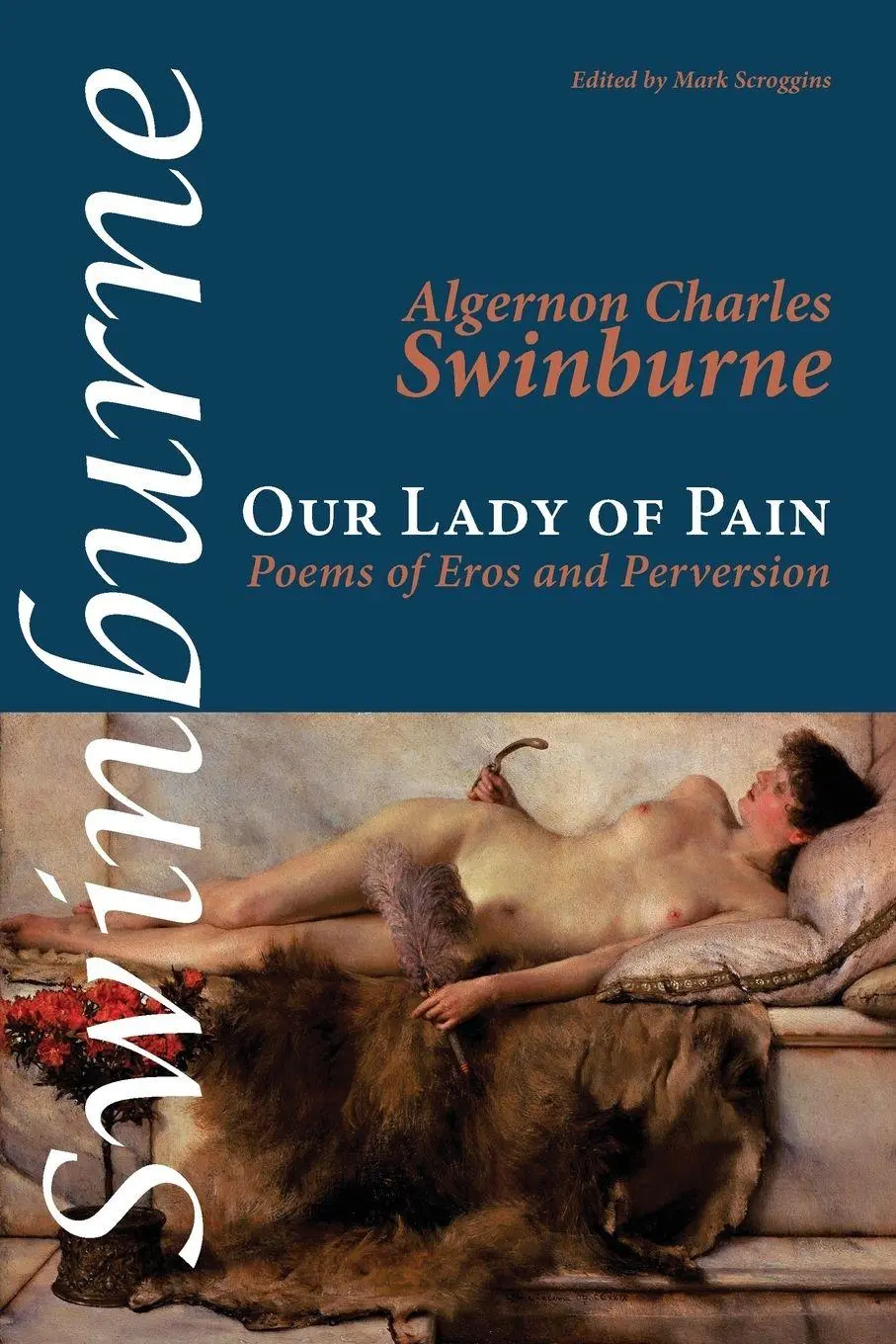 Cover: 9781848616455 | Our Lady of Pain | Poems of Eros and Perversion | Swinburne | Buch
