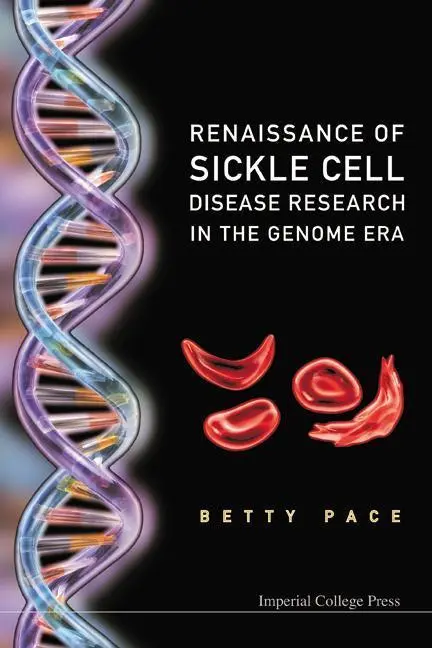 Cover: 9781860946455 | Renaissance of Sickle Cell Disease Research in the Genome Era | Pace