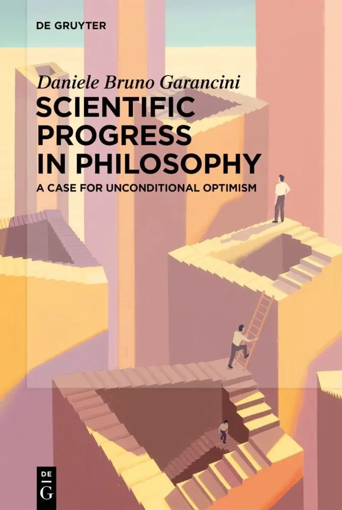 Cover: 9783111376455 | Scientific Progress in Philosophy | A Case for Unconditional Optimism