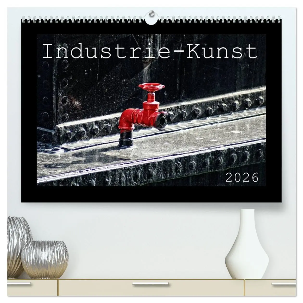 Cover: 9783516076455 | Industrie-Kunst 2026 (hochwertiger Premium Wandkalender 2026 DIN A2...