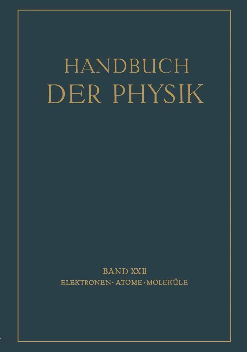 Elektronen Atome · Moleküle (Handbuch der Physik)