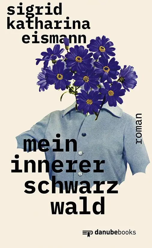 Cover: 9783946046455 | Mein innerer Schwarzwald | Sigrid Katharina Eismann | Buch | 164 S.
