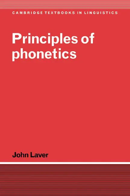 Cover: 9780521456555 | Principles of Phonetics | John Laver (u. a.) | Taschenbuch | Englisch Cover: 9780521456555 | Principles of Phonetics | John Laver (u. a.) | Taschenbuch | Englisch