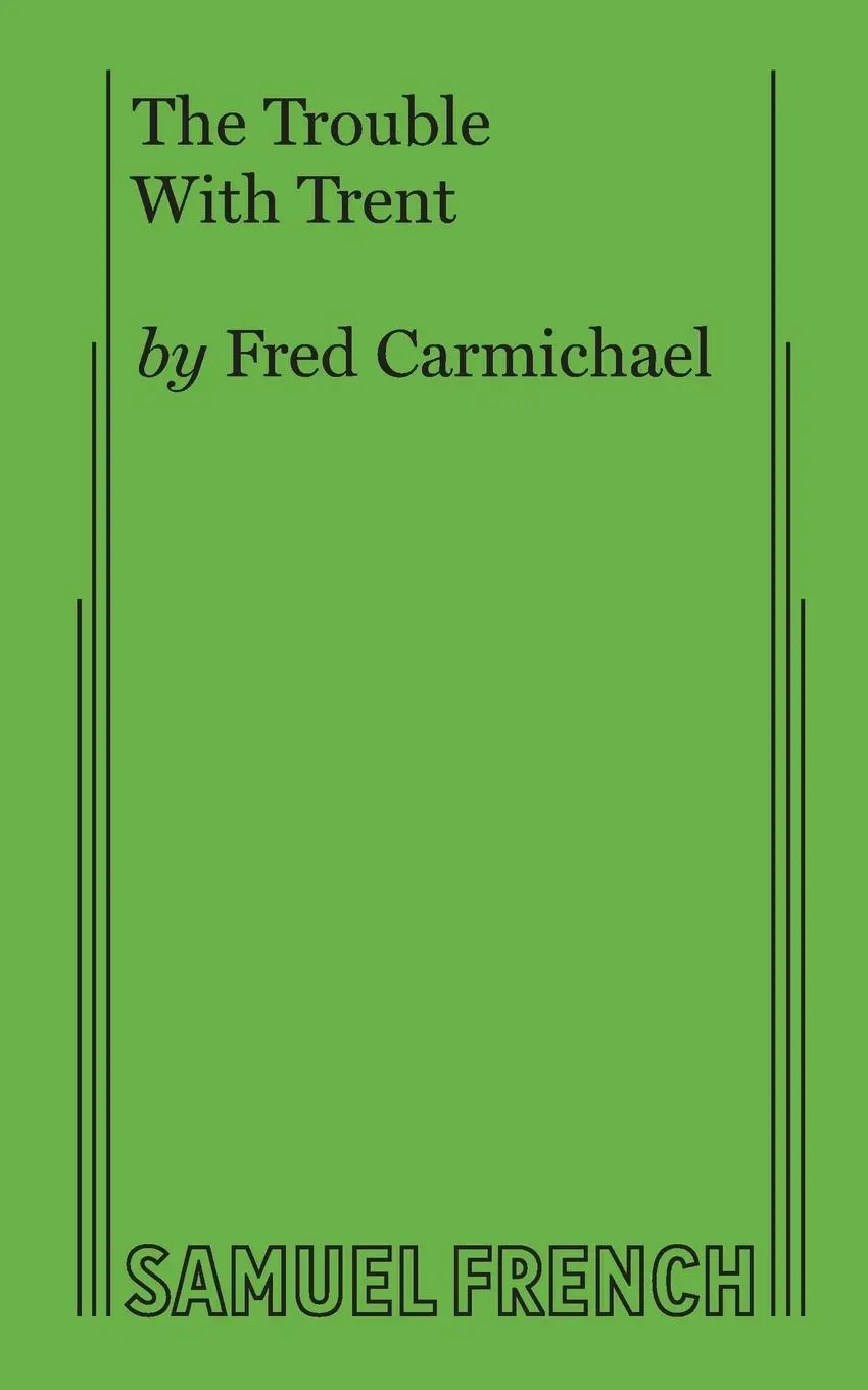 Cover: 9780573626555 | The Trouble With Trent | Fred Carmichael | Taschenbuch | Englisch