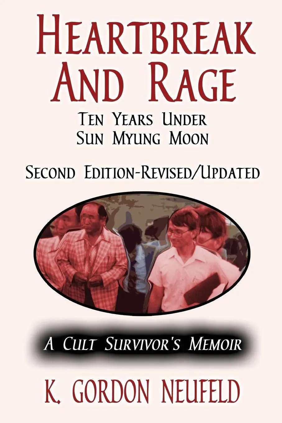 Cover: 9781949756555 | Heartbreak and Rage | K. Gordon Neufeld | Taschenbuch | Englisch