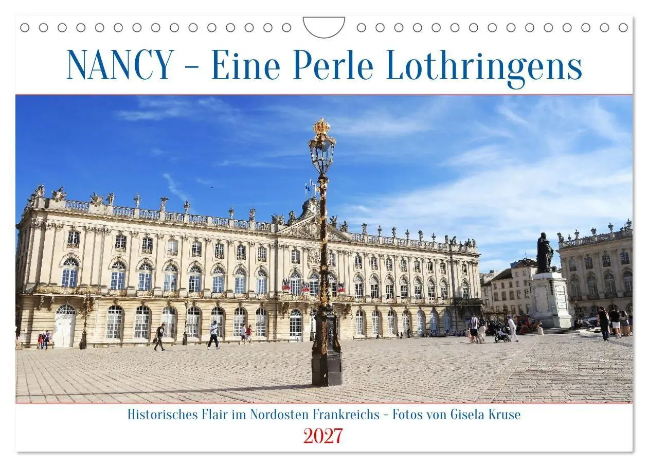 Cover: 9783594286555 | Nancy - Eine Perle Lothringens (Wandkalender 2027 DIN A4 quer),...