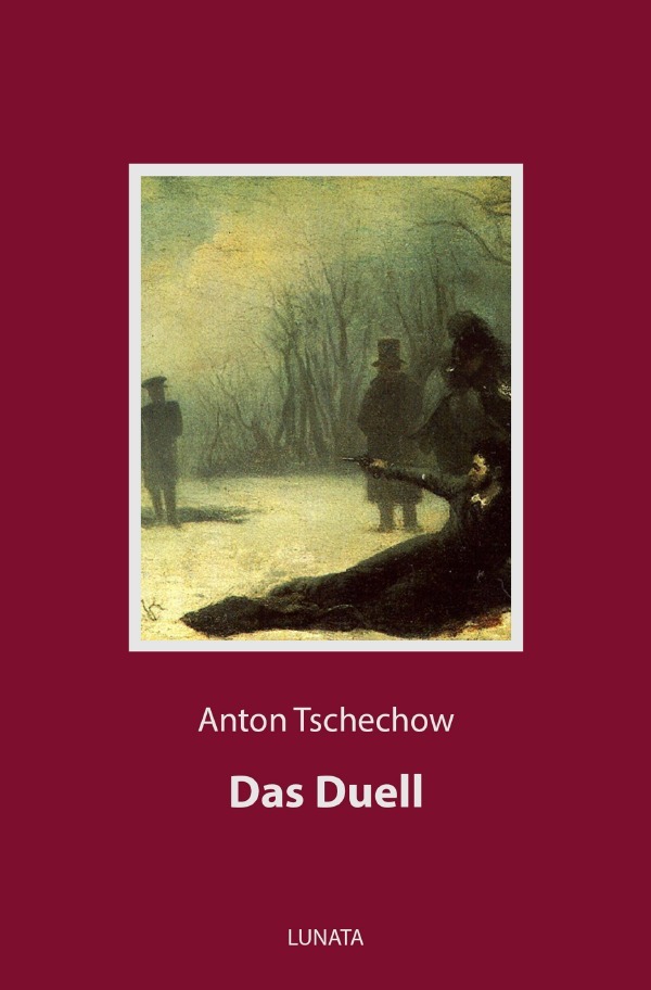 Cover: 9783753126555 | Das Duell | Anton Pawlowitsch Tschechow | Taschenbuch | 168 S. | 2020