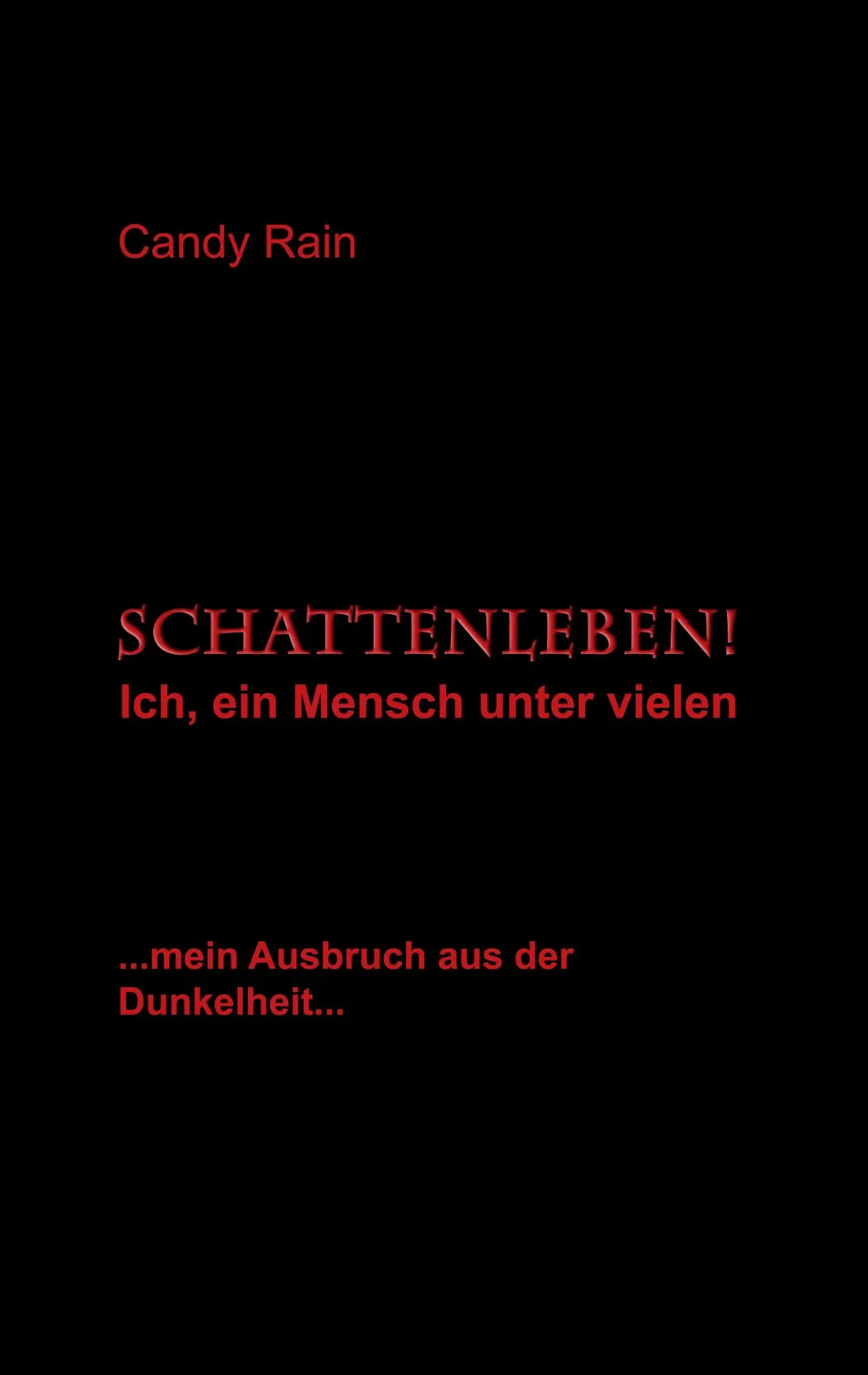 Schattenleben!: Ich, ein Mensch unter vielen