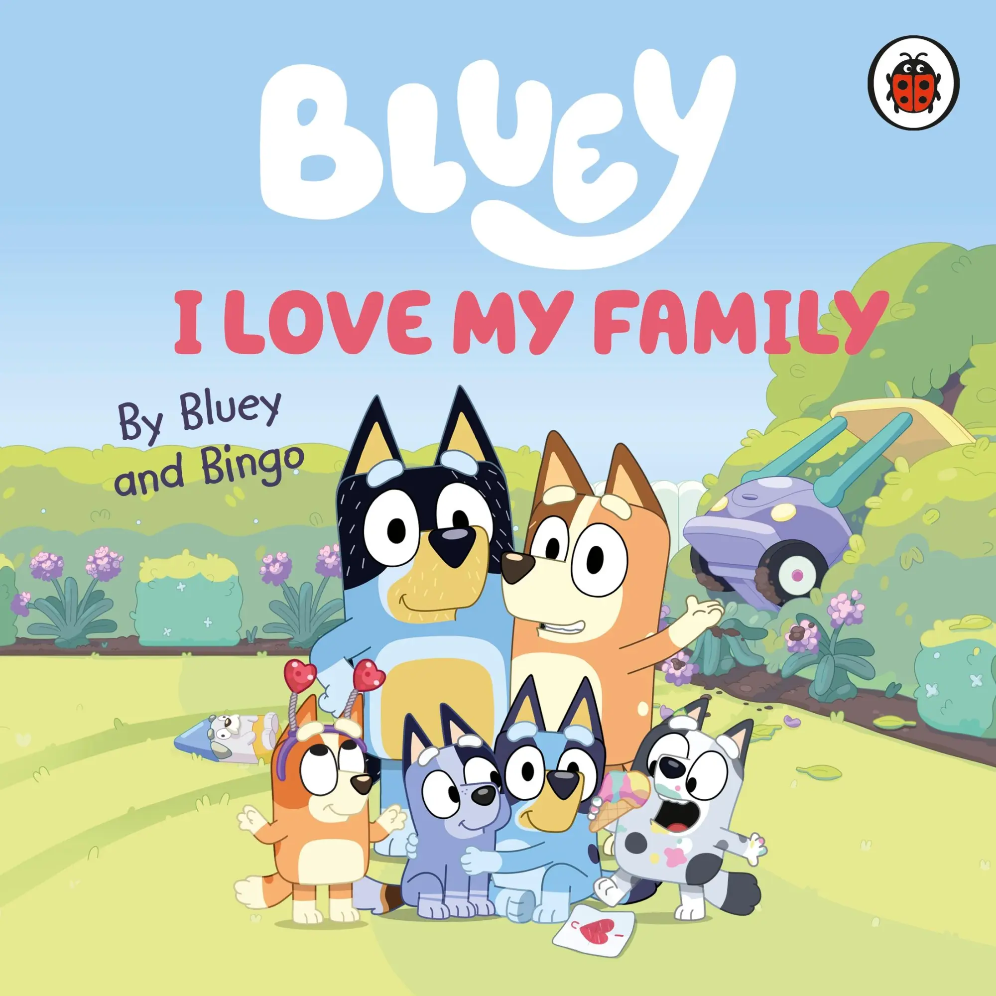 Cover: 9780241656655 | Bluey: I Love My Family | Bluey | Buch | Bluey | Englisch | 2024