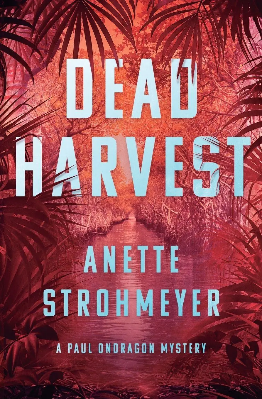 Cover: 9781039456655 | Dead Harvest | A Paul Ondragon Mystery | Anette Strohmeyer | Buch