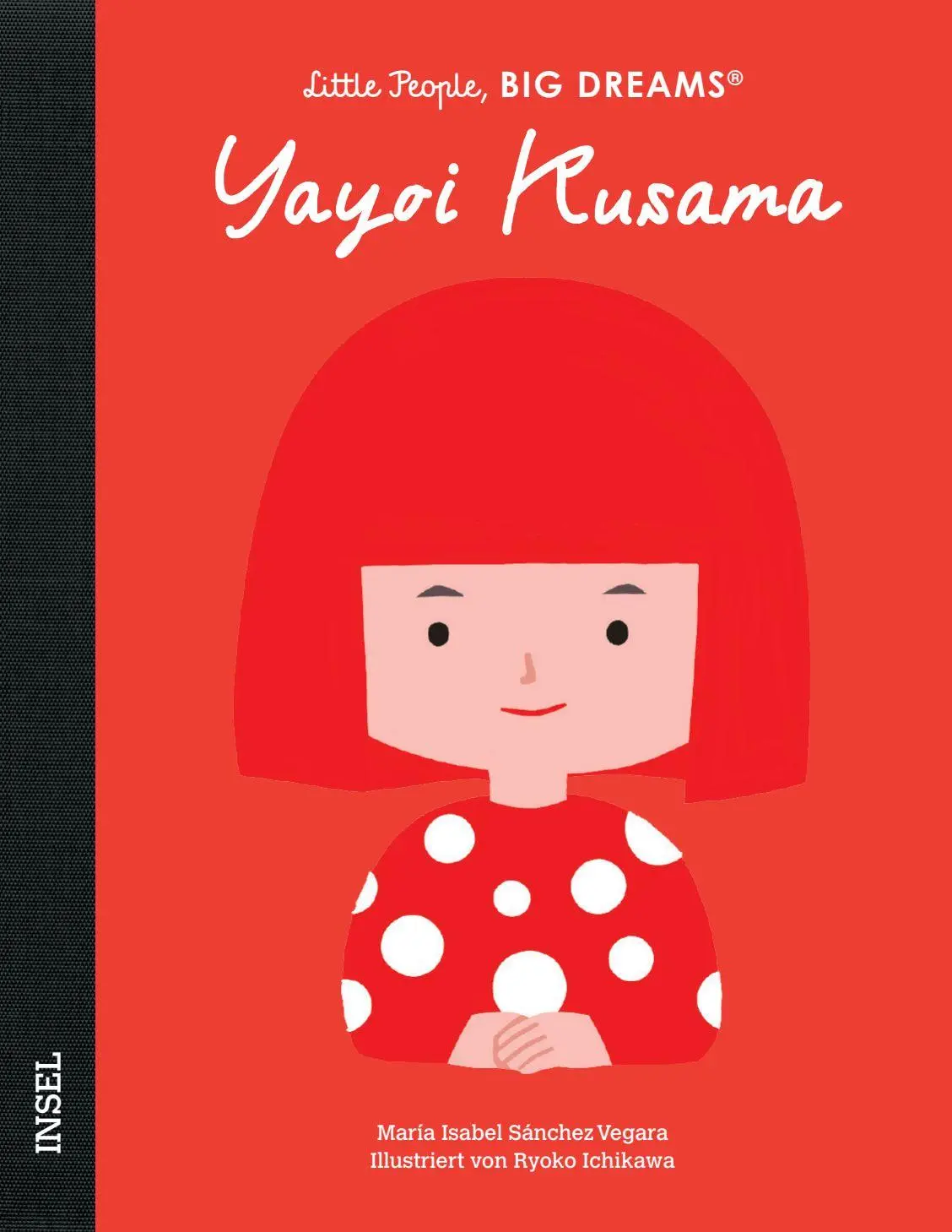 Cover: 9783458646655 | Yayoi Kusama - Little People, BIG DREAMS (Deutsche Ausgabe) | Vegara