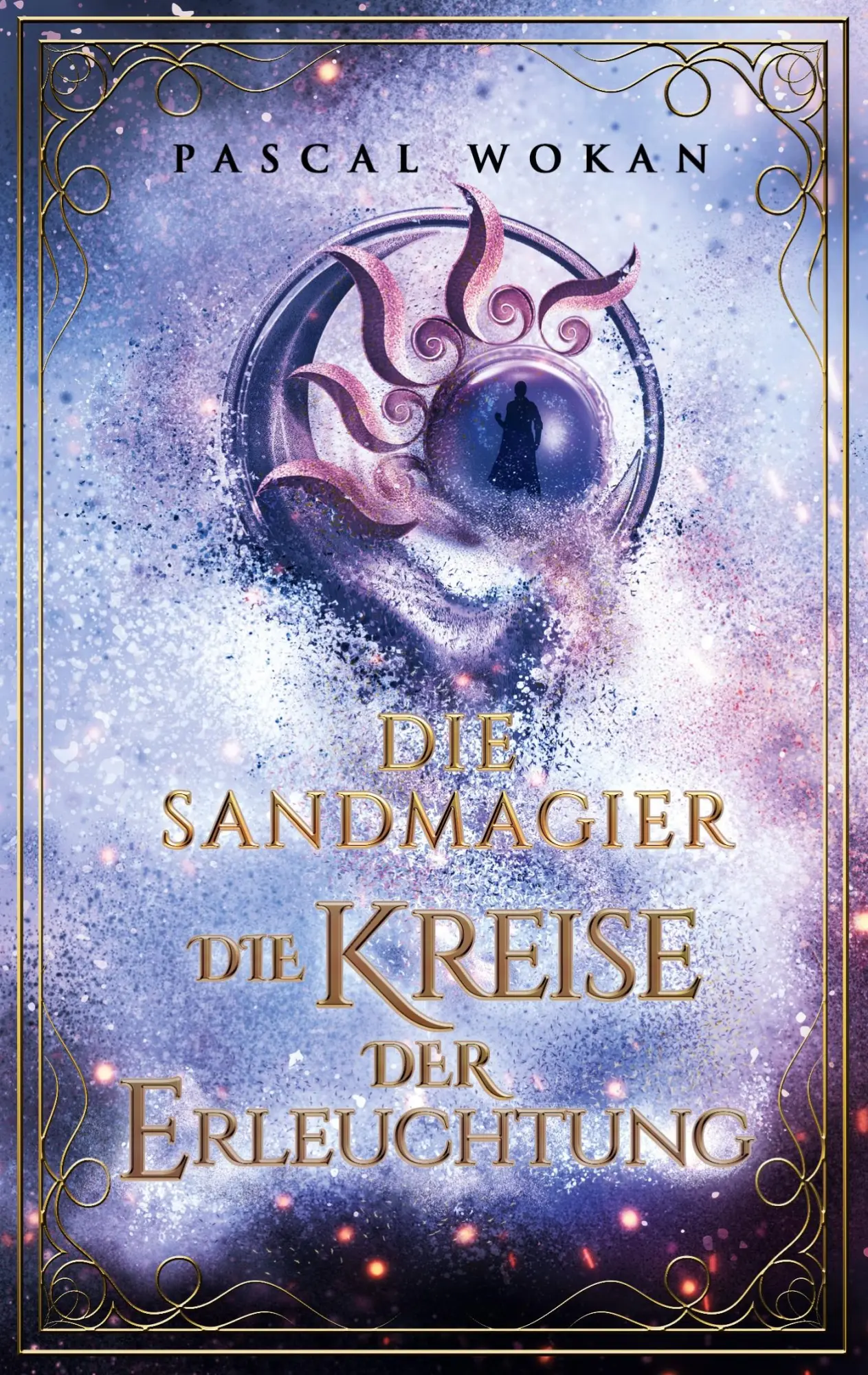 Cover: 9783756256655 | Die Sandmagier | Die Kreise der Erleuchtung | Pascal Wokan | Buch