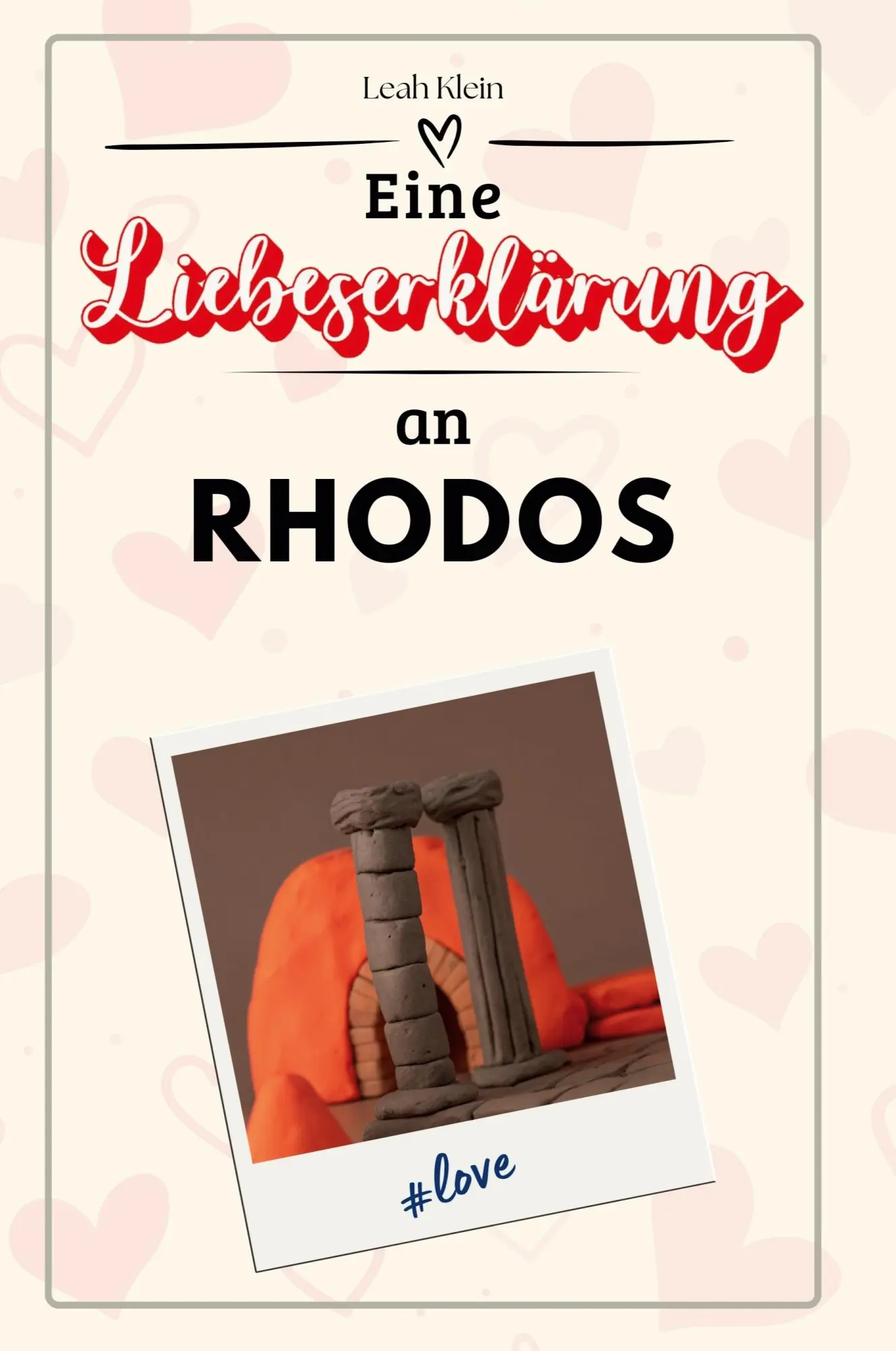 Cover: 9783759156655 | Eine Liebeserklärung an Rhodos | Leah Klein | Taschenbuch | 66 S.