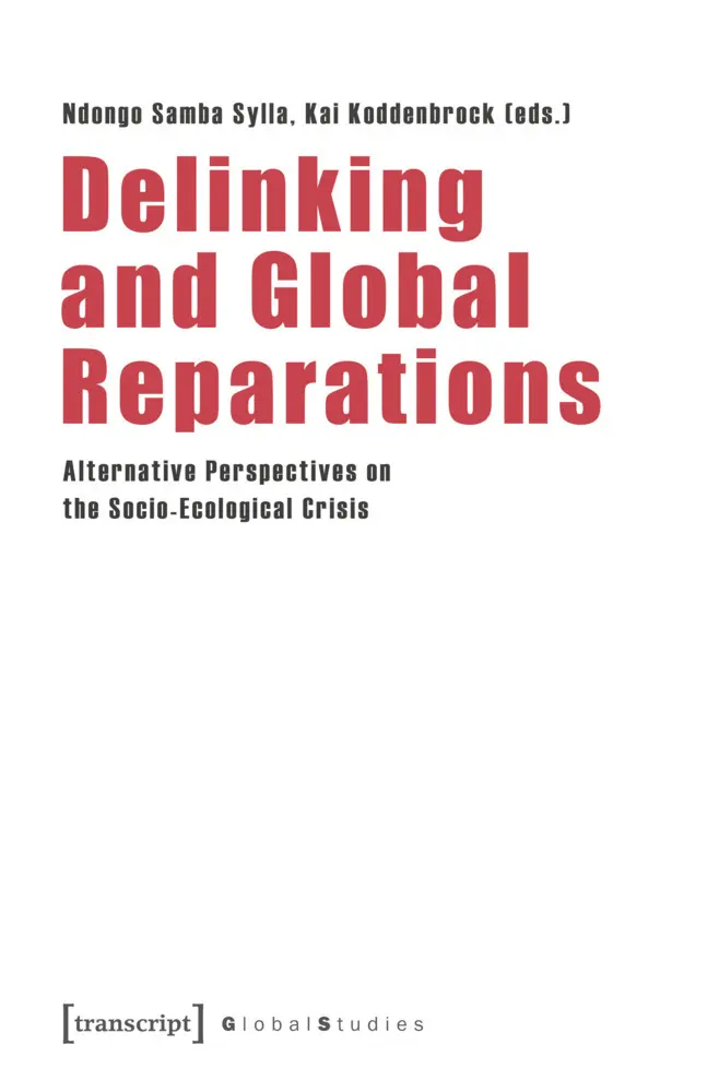 Cover: 9783837676655 | Delinking and Global Reparations | Ndongo Samba Sylla (u. a.) | Buch