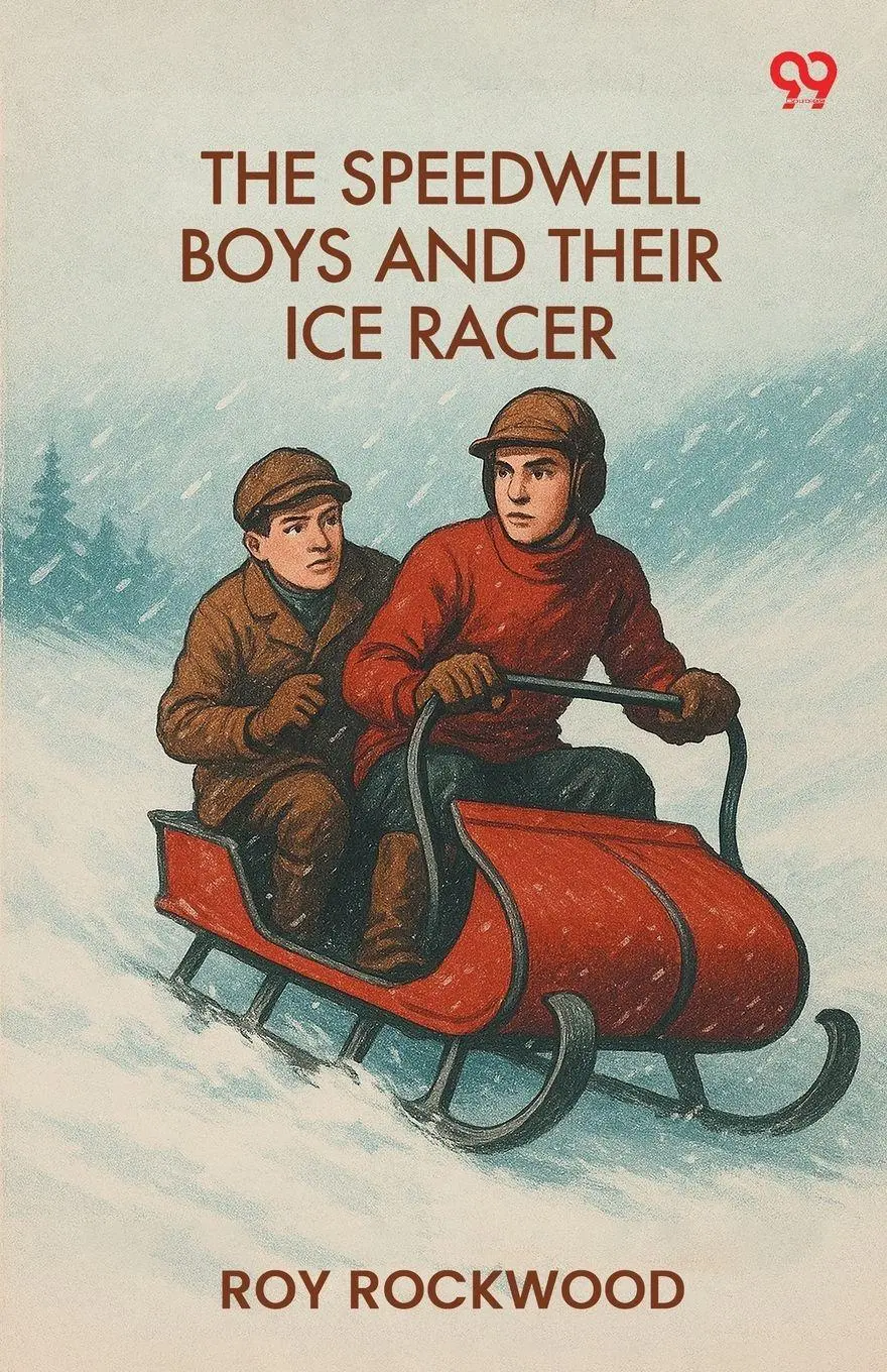 Cover: 9789371136655 | The Speedwell Boys And Their Ice Racer | Roy Rockwood | Taschenbuch