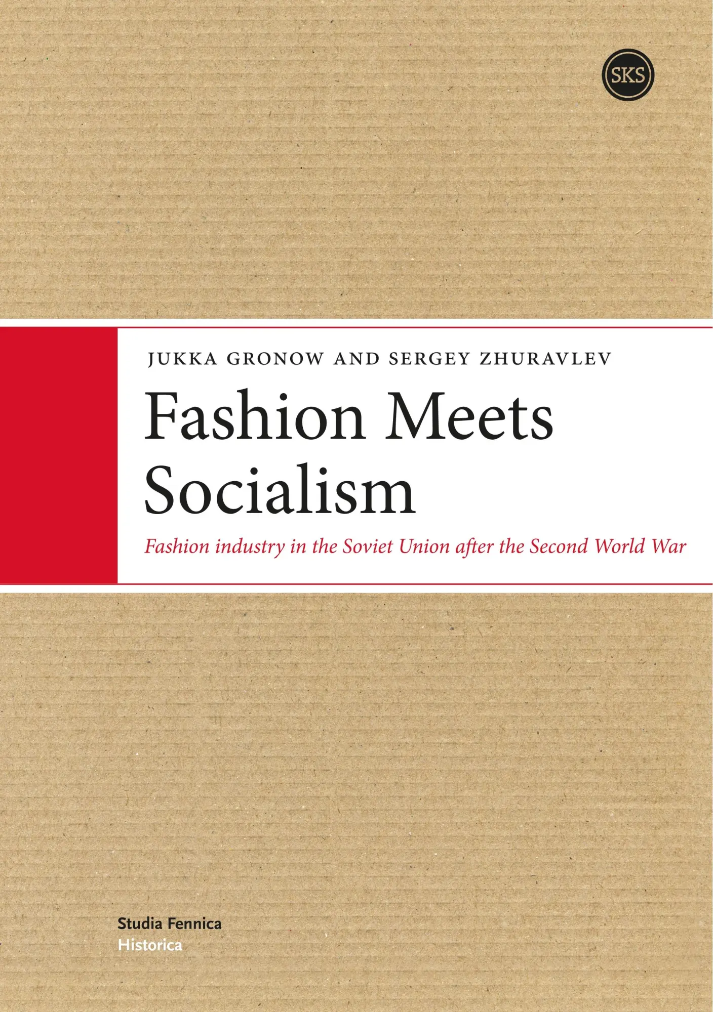 Cover: 9789522226655 | Fashion Meets Socialism | Gronow Jukka (u. a.) | Taschenbuch | 308 S.