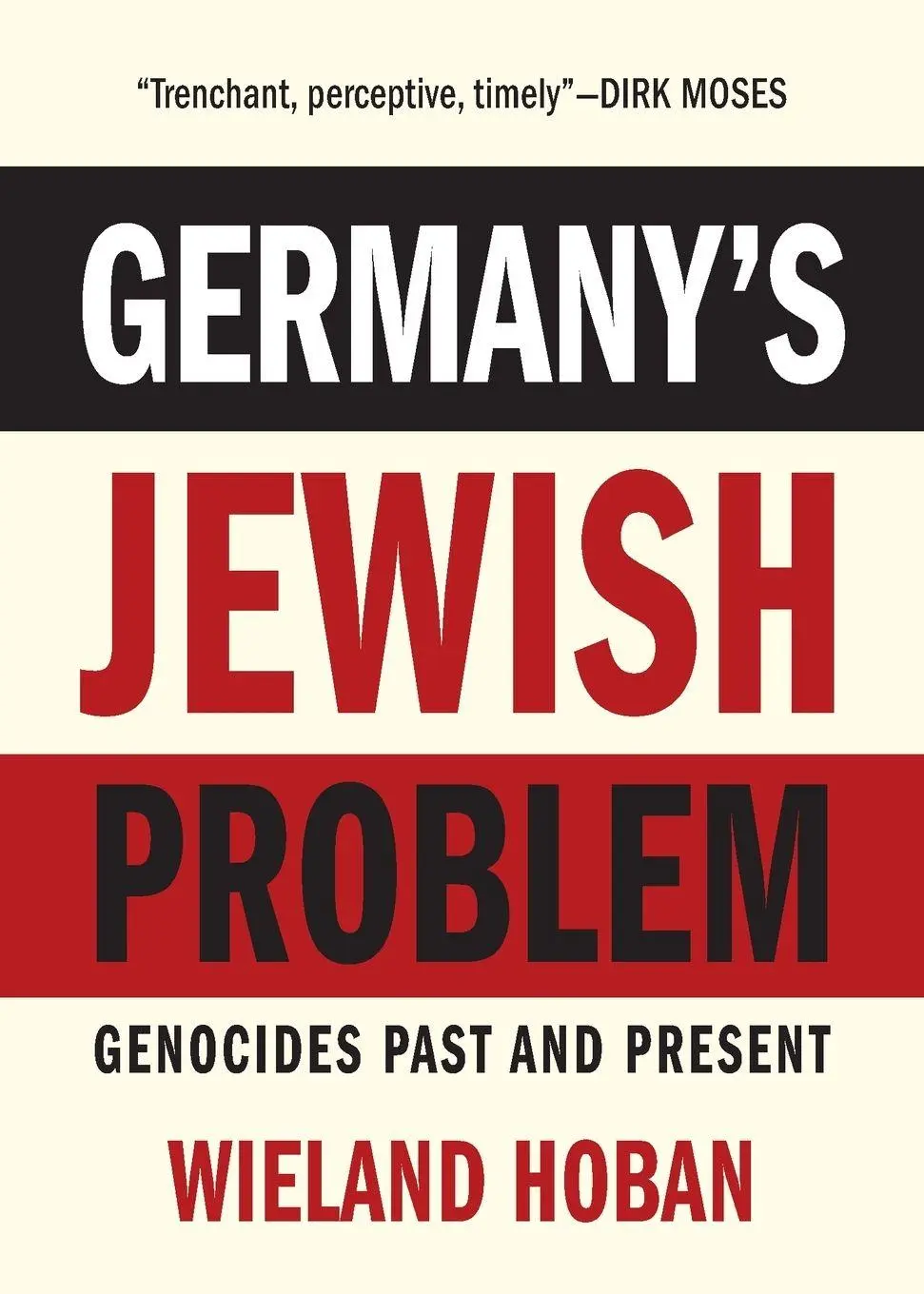 Cover: 9781682196755 | Germany''s Jewish Problem | Genocides Past and Present | Wieland Hoban