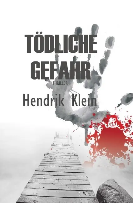 Cover: 9783746726755 | Tödliche Gefahr | Hendrik Klein | Taschenbuch | 400 S. | Deutsch