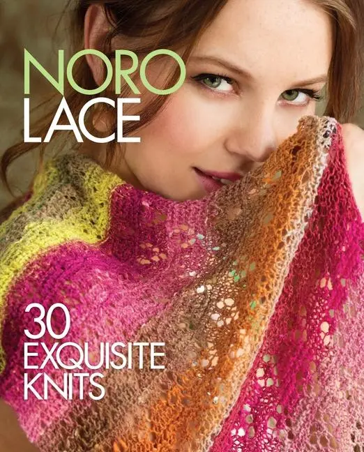 Cover: 9781936096855 | Noro Lace | 30 Exquisite Knits | Sixth&amp;Spring Books | Buch | Gebunden