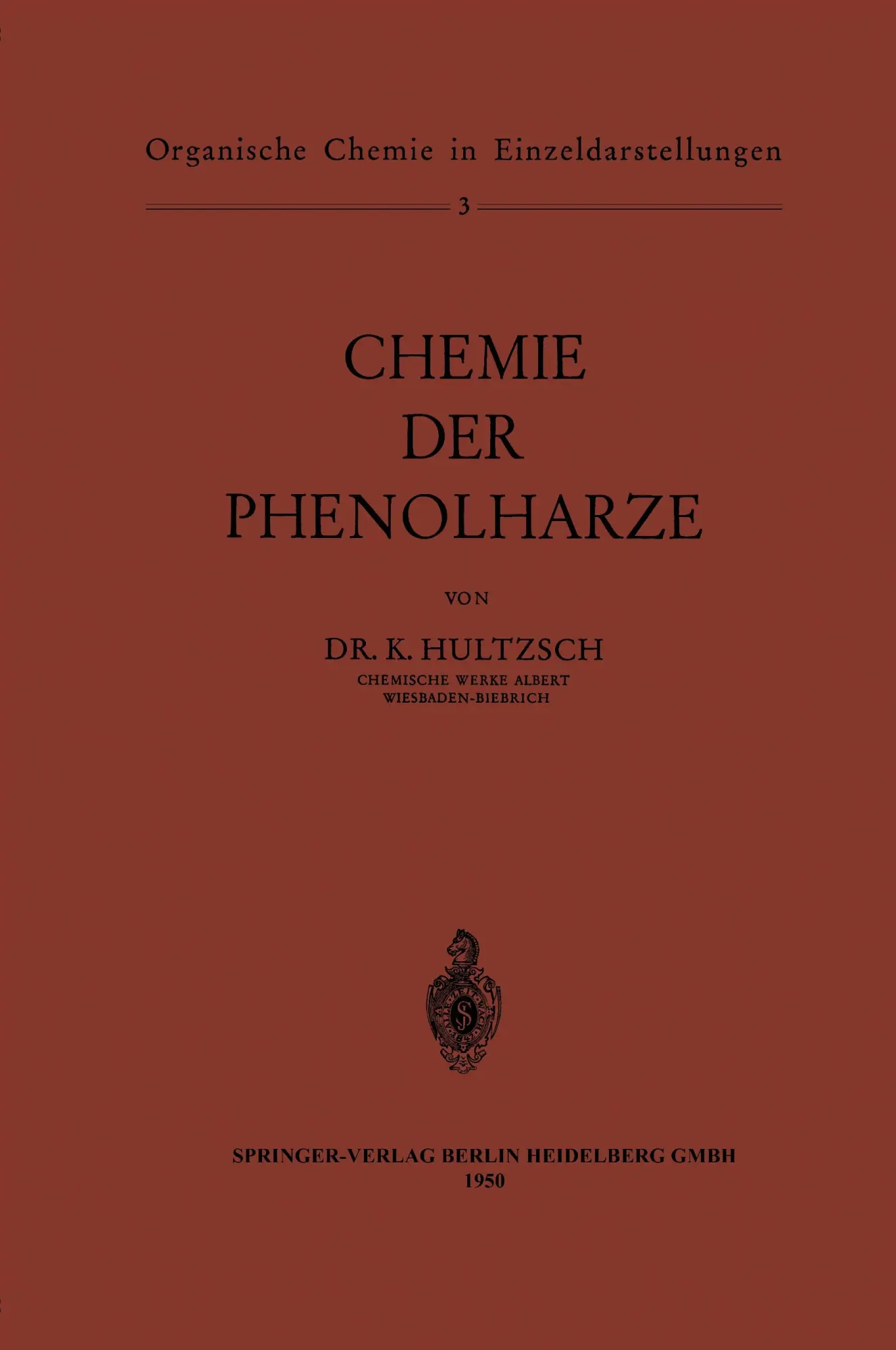 Cover: 9783642526855 | Chemie der Phenolharze | Kurt Hultzsch | Taschenbuch | vi | Deutsch