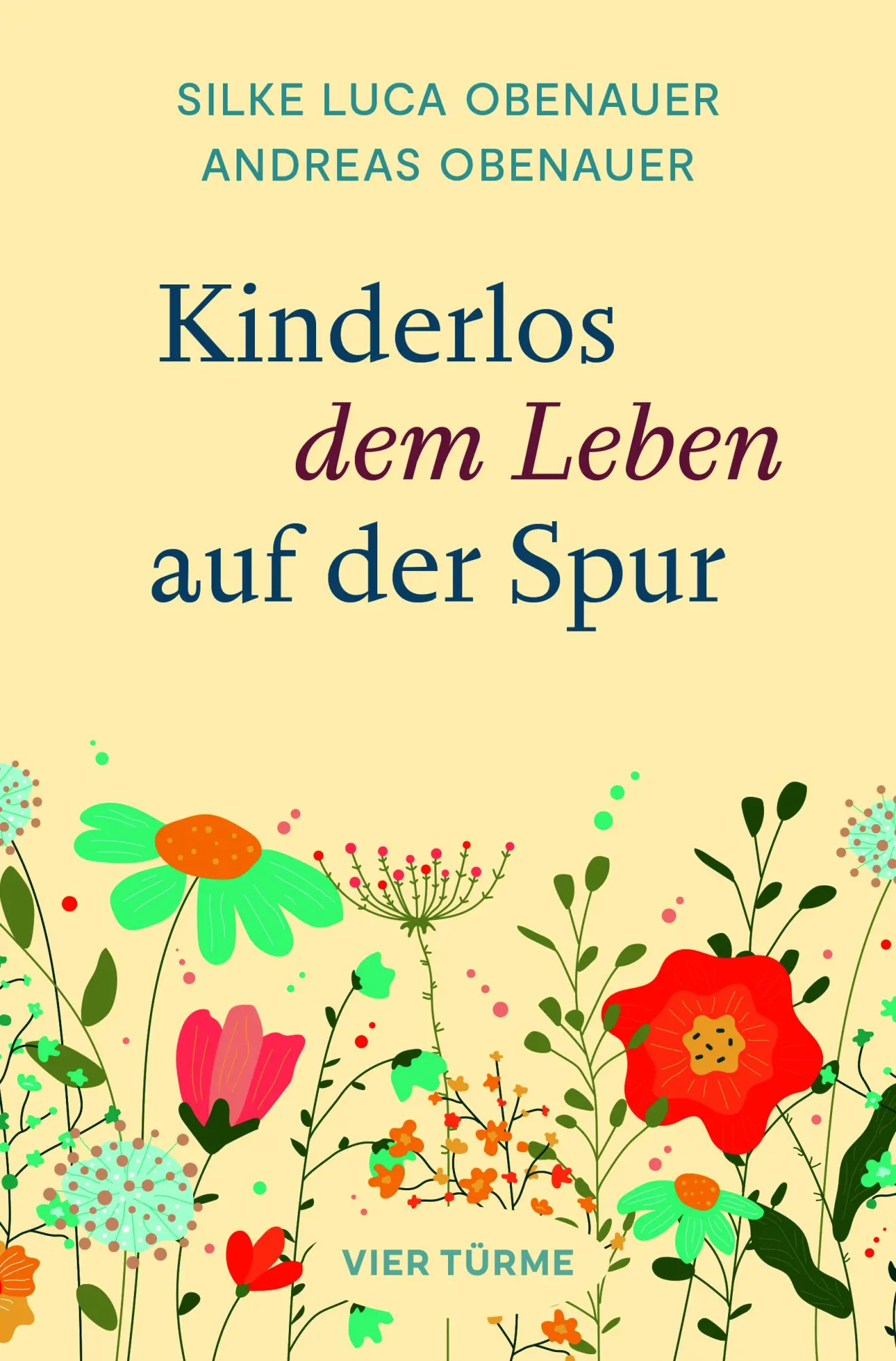 Cover: 9783736506855 | Kinderlos dem Leben auf der Spur | Andreas Obenauer (u. a.) | Buch