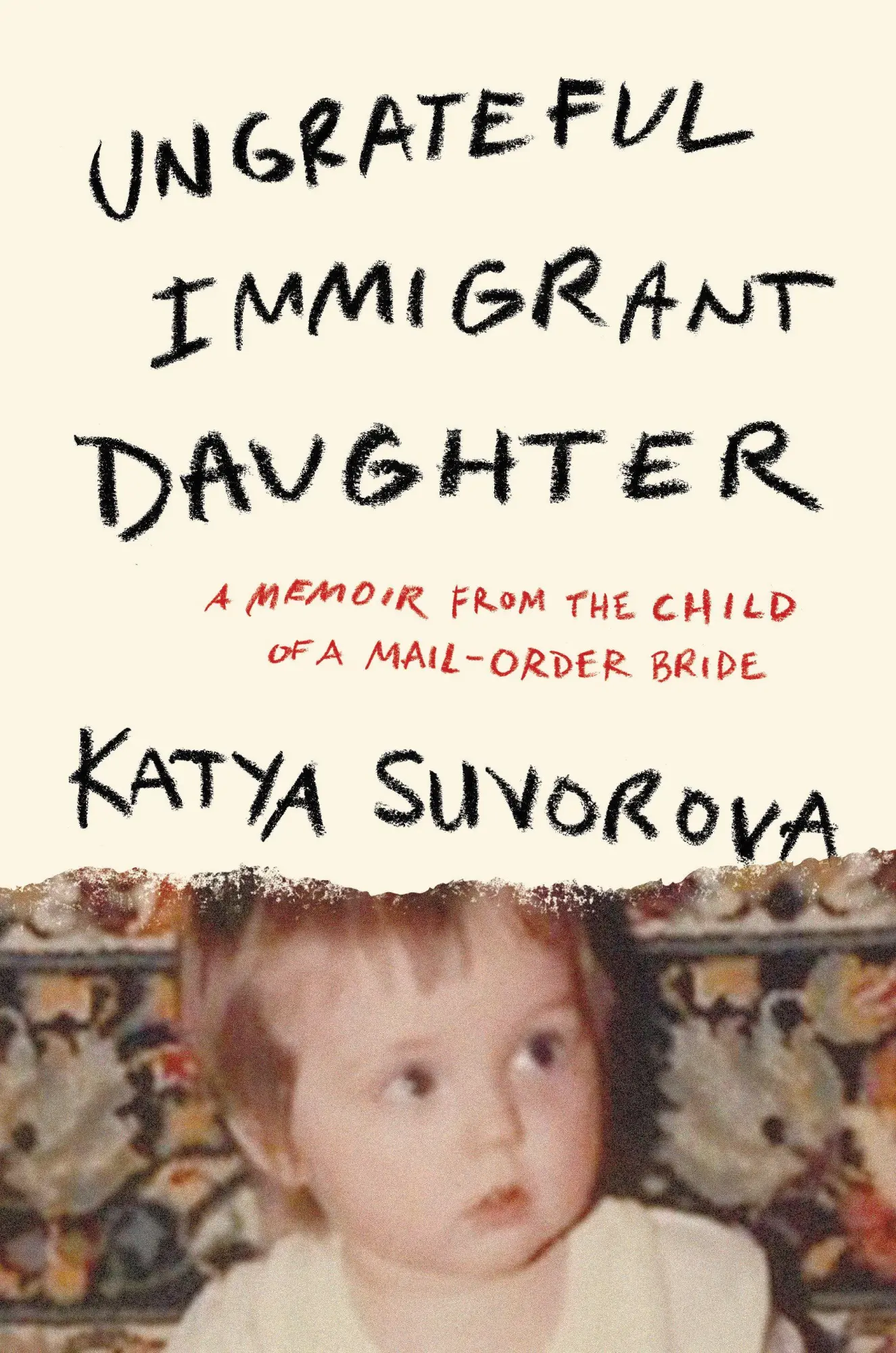 Cover: 9798892426855 | Ungrateful Immigrant Daughter | Katya Suvorova | Taschenbuch | 2026
