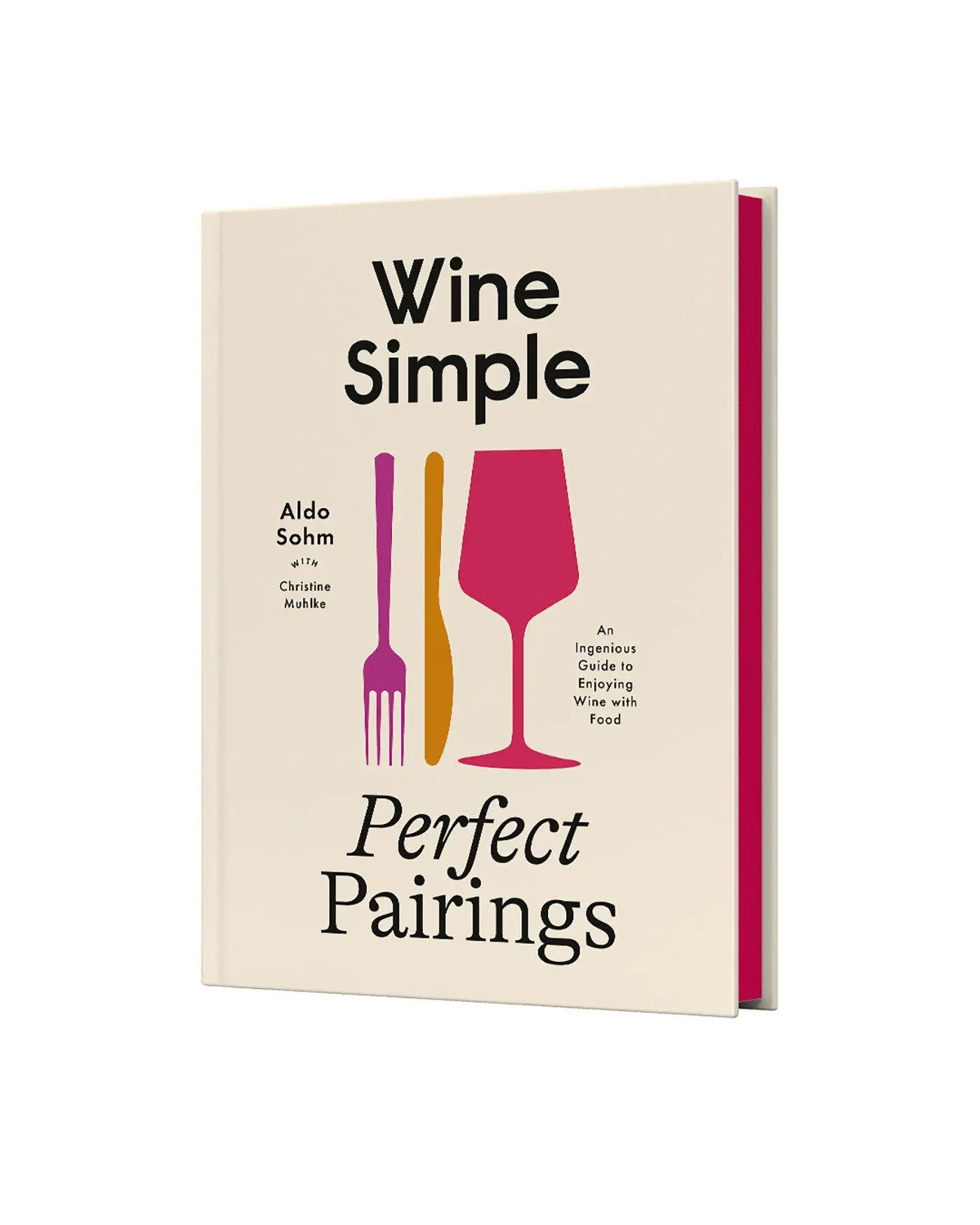 Cover: 9780593796955 | Wine Simple: Perfect Pairings | Aldo Sohm (u. a.) | Buch | Englisch
