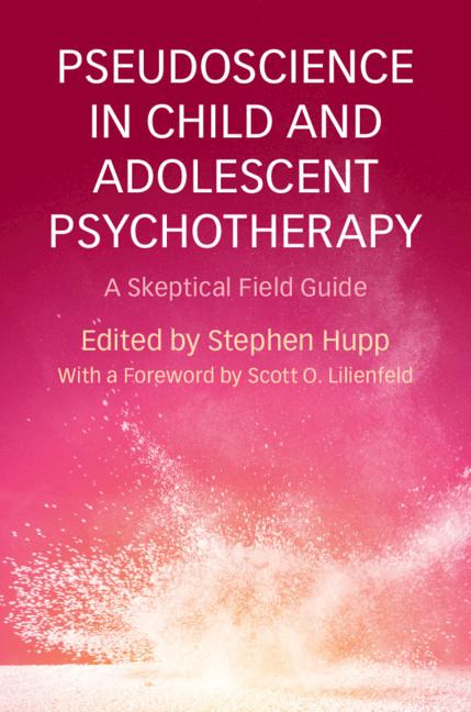 Cover: 9781316626955 | Pseudoscience in Child and Adolescent Psychotherapy | Stephen Hupp