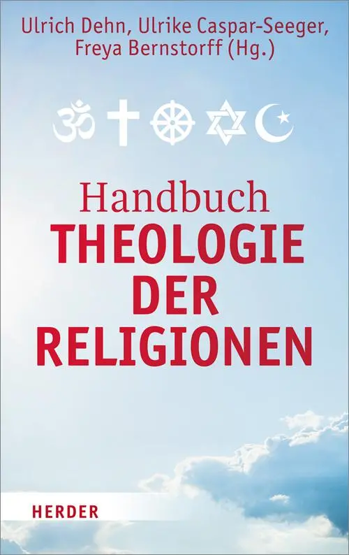 Cover: 9783451376955 | Handbuch Theologie der Religionen | Ulrich Dehn (u. a.) | Buch | 2017