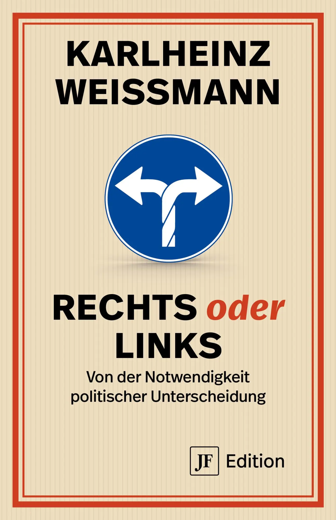 Cover: 9783929886955 | Rechts oder Links | Von der Notwendigkeit politischer Unterscheidung