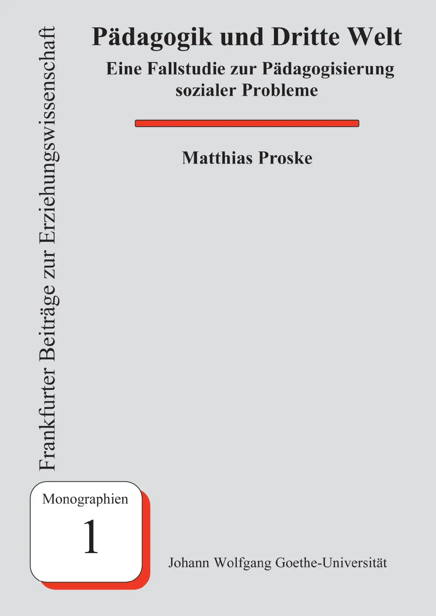 Cover: 9783980656955 | Pädagogik und Dritte Welt | Matthias Proske | Taschenbuch | 276 S.