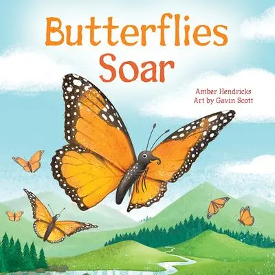 Cover: 9781681527055 | Butterflies Soar | Amber Hendricks | Buch | Papp-Bilderbuch | Englisch