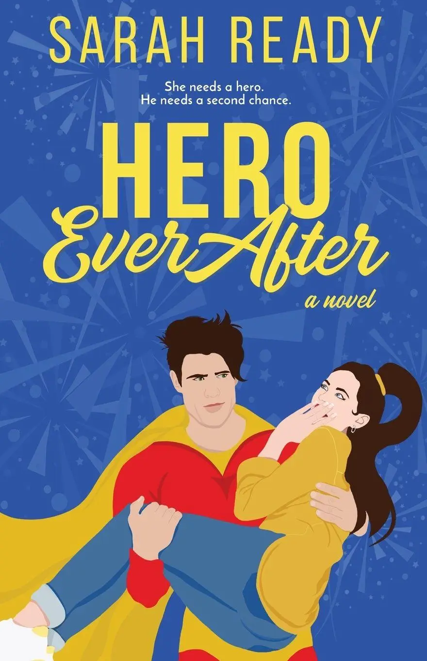 Cover: 9781954007055 | Hero Ever After | A Novel | Sarah Ready | Taschenbuch | Englisch