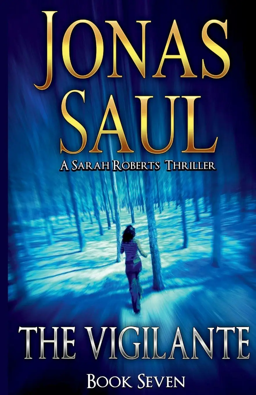 Cover: 9781998047055 | The Vigilante | A Sarah Roberts Thriller Book 7 | Jonas Saul | Buch