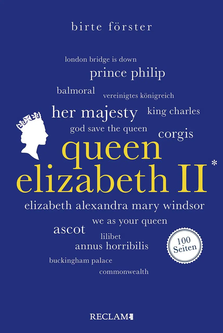 Cover: 9783150207055 | Queen Elizabeth II. 100 Seiten | Birte Förster | Taschenbuch | 100 S.