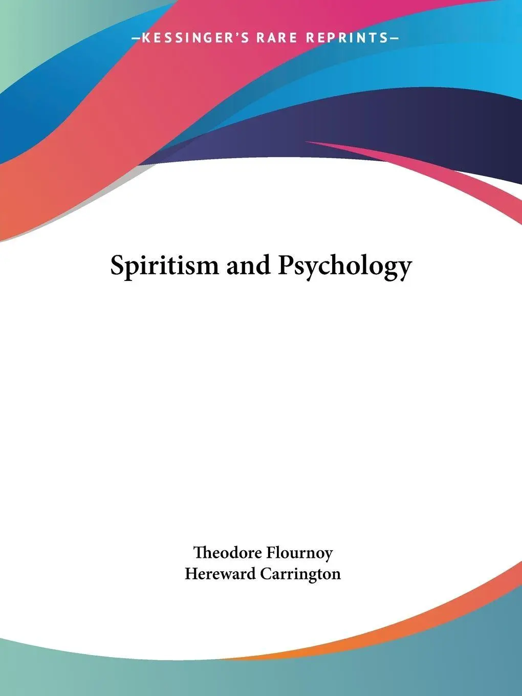 Cover: 9780766167155 | Spiritism and Psychology | Theodore Flournoy | Taschenbuch | Englisch