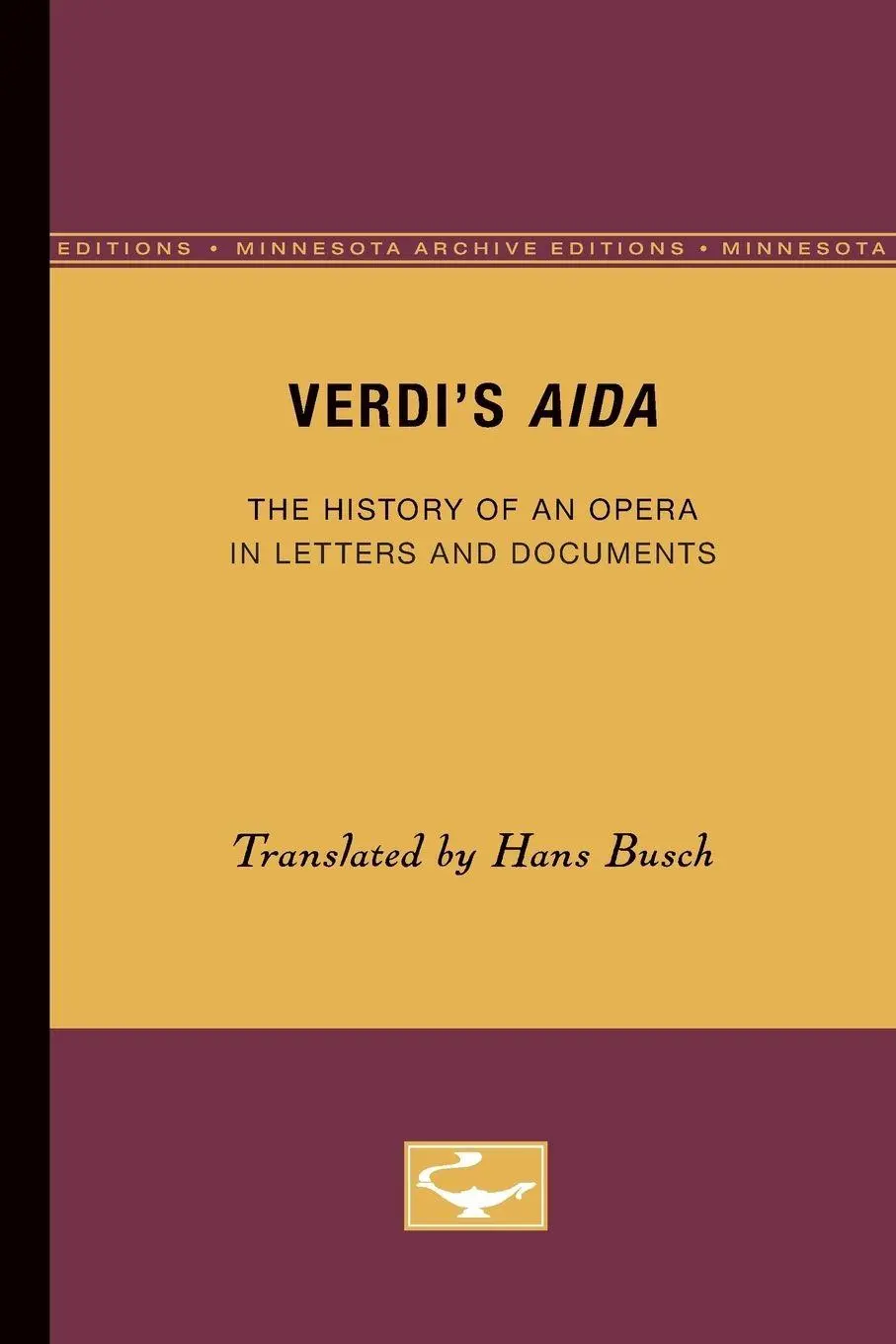Cover: 9780816657155 | Verdi's Aida | The History of an Opera in Letters and Documents | Buch