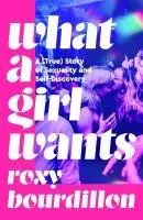 Cover: 9781035037155 | What a Girl Wants | A (True) Story of Sexuality and Self-discovery