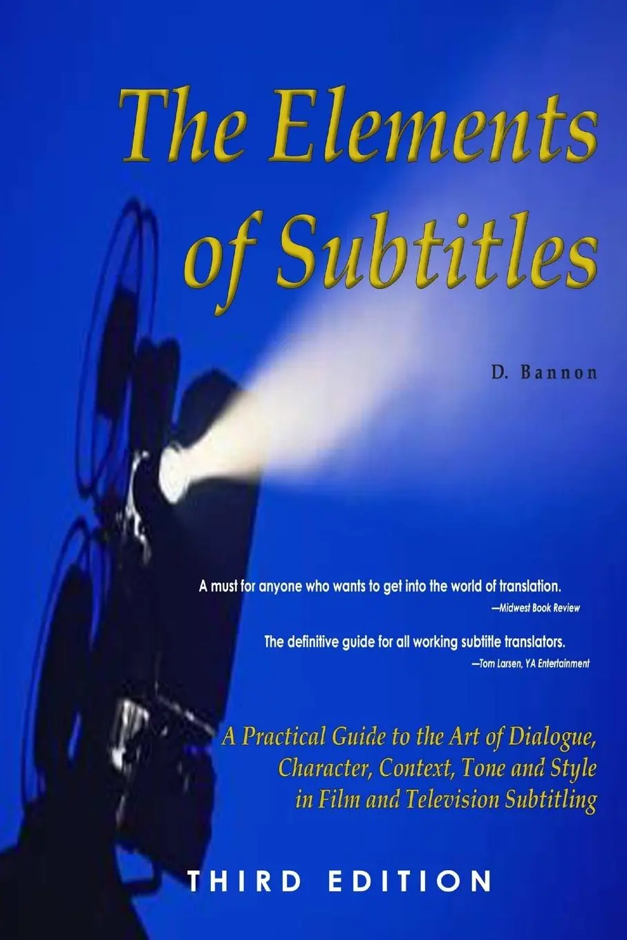 Cover: 9781300667155 | The Elements of Subtitles, Third Edition | D. Bannon | Taschenbuch