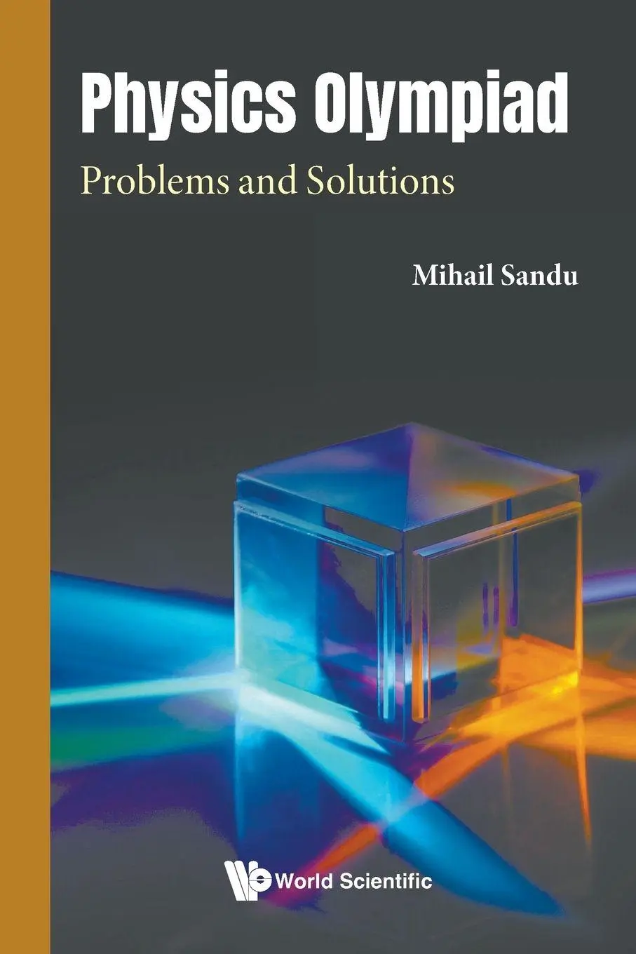 Cover: 9781800617155 | PHYSICS OLYMPIAD | PROBLEMS AND SOLUTIONS | Sandu Mihail | Taschenbuch