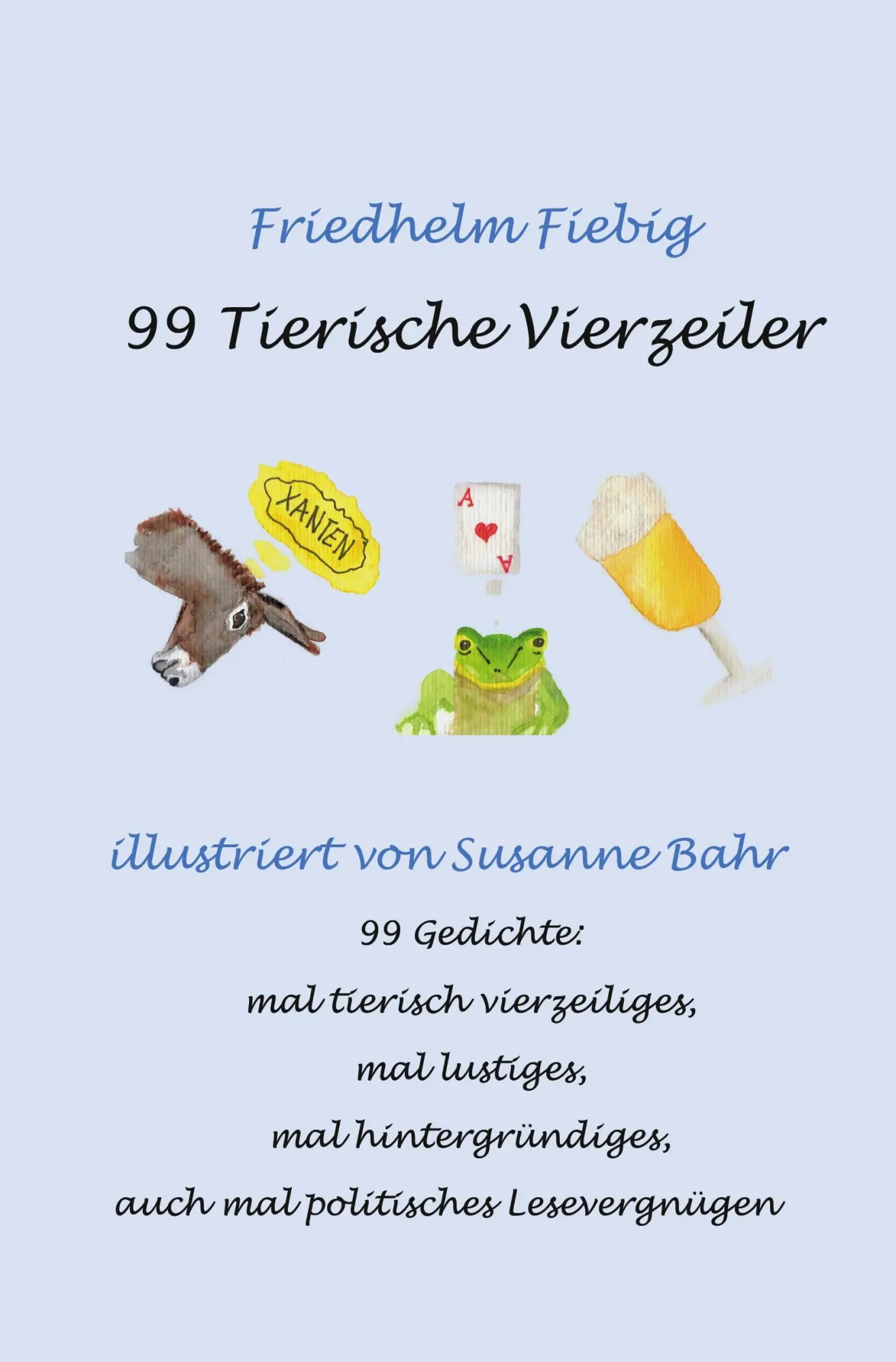 Cover: 9783757957155 | 99 Tierische Vierzeiler - illustriert | Friedhelm Fiebig | Taschenbuch