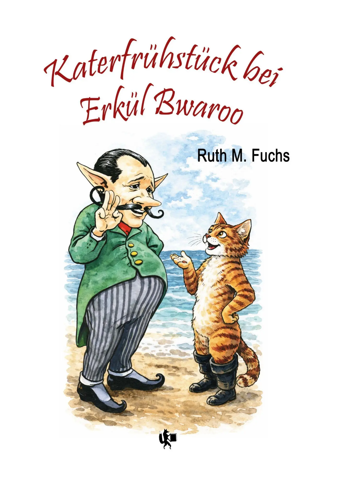 Cover: 9783819497155 | Katerfrühstück bei Erkül Bwaroo | Ruth M. Fuchs | Taschenbuch | 336 S.