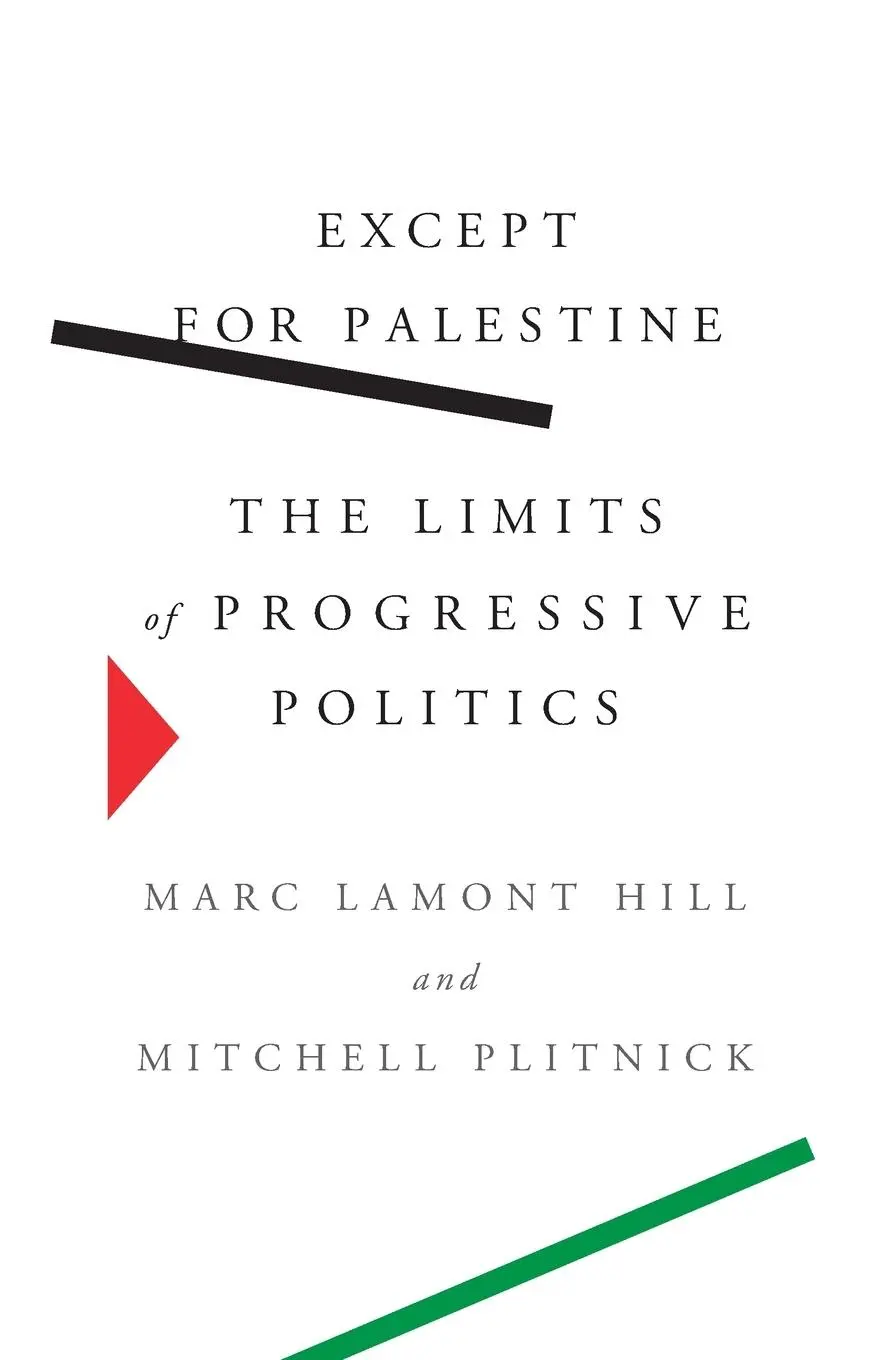 Cover: 9781620977255 | Except for Palestine | The Limits of Progressive Politics | Buch